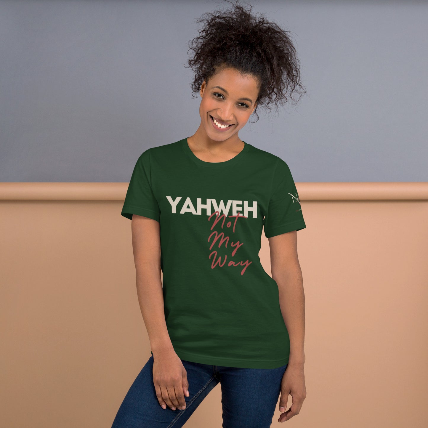 Yahweh Not My Way Unisex T-shirt