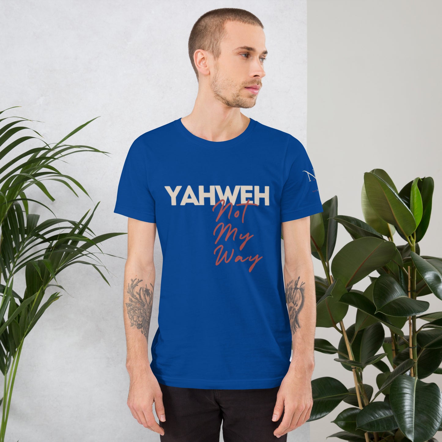 Yahweh Not My Way Unisex T-shirt